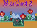                                                                     Mizu Quest 2 קחשמ