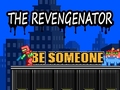                                                                     The Revengenator קחשמ