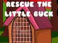                                                                     Rescue The Little Buck קחשמ