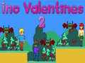                                                                     Ino Valentines 2 קחשמ