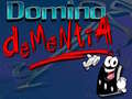                                                                       Domino Dementia ליּפש