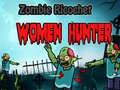                                                                       Zombie Ricochet Women Hunter  ליּפש