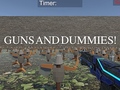                                                                     Guns and Dummies קחשמ