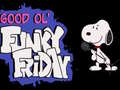                                                                       Good Ol’ Funky Friday ליּפש