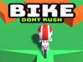                                                                     Bike Dont Rush קחשמ
