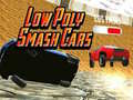                                                                     Low Poly Smash Cars קחשמ