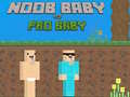                                                                     Noob Baby vs Pro Baby קחשמ