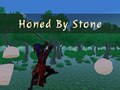                                                                       Honed By Stone ליּפש