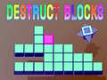                                                                     Destruct Blocks קחשמ