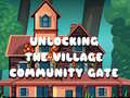                                                                     Unlocking the Village Community Gate קחשמ