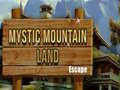                                                                     Mystic Mountain Land Escape קחשמ