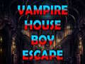                                                                       Vampire House Boy Escape ליּפש