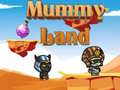                                                                     Mummy Land קחשמ