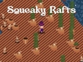                                                                     Squeaky Rafts קחשמ