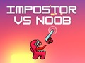                                                                       Impostor vs Noob ליּפש