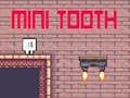                                                                     Mini Tooth קחשמ