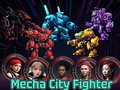                                                                      Mecha City Fighter ליּפש