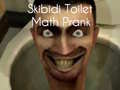                                                                       Skibidi Toilet Math Prank ליּפש