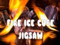                                                                     Fire Ice Cube Jigsaw קחשמ