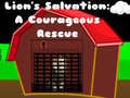                                                                     Lions Salvation A Courageous Rescue קחשמ