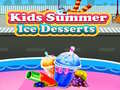                                                                     Kids Summer Ice Desserts קחשמ