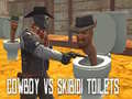                                                                     Cowboy vs Skibidi Toilets קחשמ