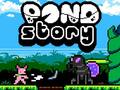                                                                     Pond Story קחשמ