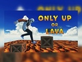                                                                     Only Up Or Lava קחשמ