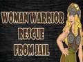                                                                     Woman Warrior Rescue From Jail קחשמ