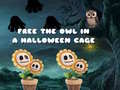                                                                     Free the Owl in a Halloween Cage קחשמ