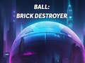                                                                     Ball: Brick Destroyer קחשמ