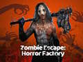                                                                       Zombie Escape: Horror Factory ליּפש