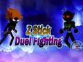                                                                     Z Stick Duel Fighting קחשמ