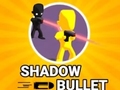                                                                     Shadow Bullet קחשמ