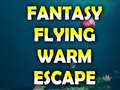                                                                     Fantasy Flying Warm Escape קחשמ