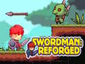                                                                     Swordman: Reforged קחשמ