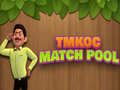                                                                     TMKOC Match Pool קחשמ