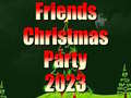                                                                     Friends Christmas Party 2023 קחשמ