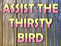                                                                     Assist The Thirsty Bird קחשמ