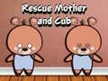                                                                     Rescue Mother and Cub קחשמ
