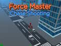                                                                     Force Master Chase Shooting קחשמ