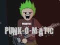                                                                     Punk-O-Matic קחשמ