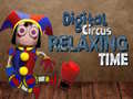                                                                     Digital Circus Relaxing Time קחשמ