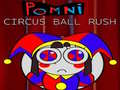                                                                     Pomni Circus Ball Rush קחשמ