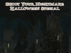                                                                       Shoot Your Nightmare Halloween Special ליּפש