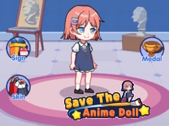                                                                     Save The Anime Doll קחשמ