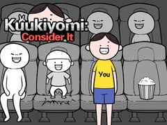                                                                     Kuukiyomi: Consider It קחשמ