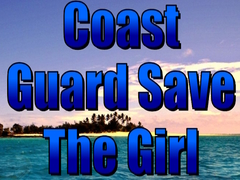                                                                     Coast Guard Save The Girl קחשמ