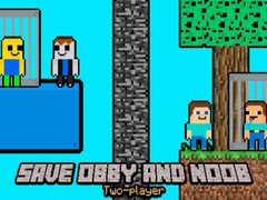                                                                     Save Obby and Noob Two-players קחשמ