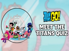                                                                     Meet the Titans! Quiz קחשמ